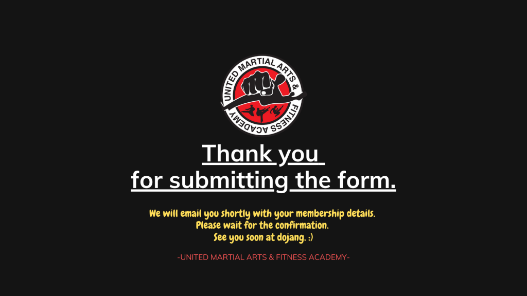 Thank you for submitting the form United Martial Arts